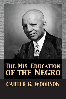 The Mis-Education of the Negro