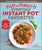 Fix-It and Forget-It Everyday Instant Pot Favorites: 100 Dinners, Sides & Desserts