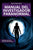 Manual del investigador paranormal: Métodos, técnicas y experimentos prácticos