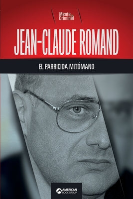 Jean-Claude Romand, el parricida mitómano