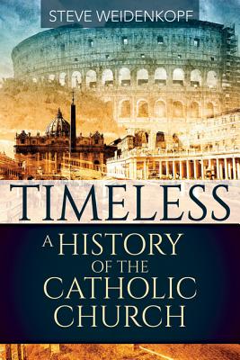 Timeless: A History of the Catholic Church