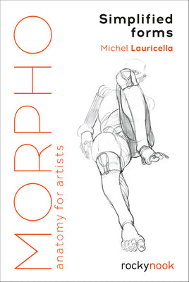 Morpho: Simplified Forms: Anatomy for Artists