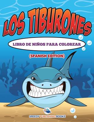 Los Tiburones Libro De Niños Para Colorear (Spanish Edition)