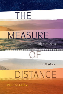 The Measure of Distance: An Immigrant Novel