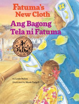 Fatuma's New Cloth / Ang Bagong Tela ni Fatuma: Babl Children's Books in Tagalog and English