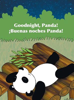 Goodnight, Panda! / ¡Buenas Noches, Panda!: Babl Children's Books in Spanish and English