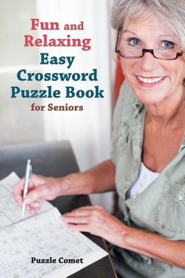 Fun and Relaxing Easy Crossword Puzzle Book for Seniors