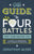 The Guy's Guide to Four Battles Every Young Man Must Face