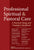 Professional Spiritual & Pastoral Care: A Practical Clergy and Chaplain's Handbook