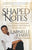 Shaped Notes: How Ordinary People with Extraordinary Gifts Influenced My Life and Career