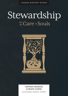 Stewardship: For the Care of Souls