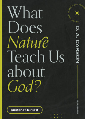 What Does Nature Teach Us about God?