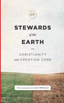 Stewards of the Earth: Christianity and Creation Care