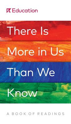 There Is More in Us Than We Know: A Book of Readings