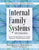 Internal Family Systems Skills Training Manual: Trauma-Informed Treatment for Anxiety, Depression, Ptsd & Substance Abuse