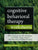 Cognitive Behavioral Therapy Worksheets: 65+ Ready-To-Use CBT Worksheets to Motivate Change, Practice New Behaviors & Regulate Emotion