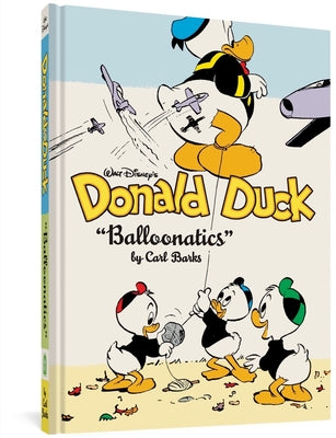 Walt Disney's Donald Duck Balloonatics: The Complete Carl Barks Disney Library Vol. 25