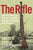 The Rifle: Combat Stories from America's Last WWII Veterans, Told Through an M1 Garand