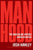 Manhood: The Masculine Virtues America Needs