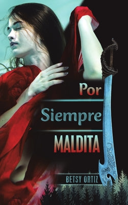 Por Siempre Maldita