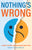 Nothing's Wrong: A Man's Guide to Managing Emotions (Gift for Men, Learn Good Communication Skills)