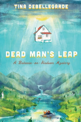 Dead Man's Leap: A Batavia-on-Hudson Mystery