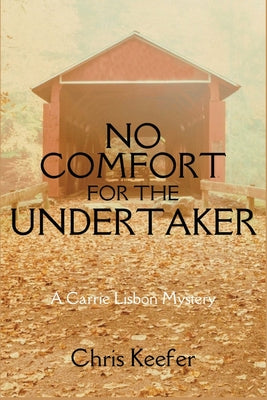 No Comfort for the Undertaker: A Carrie Lisbon Mystery