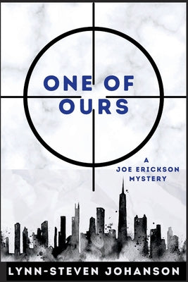 One of Ours: A Joe Erickson Mystery