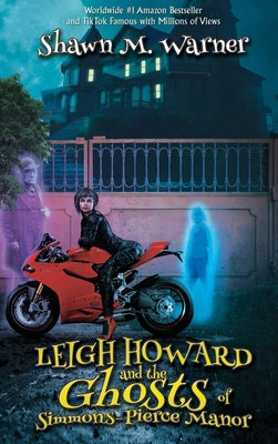 Leigh Howard and the Ghosts of Simmons-Pierce Manor