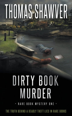 Dirty Book Murder: A Bibliomystery Thriller