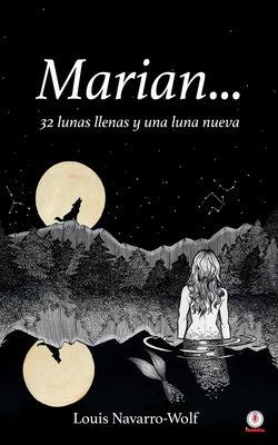 Marian... 32 lunas llenas y una luna nueva