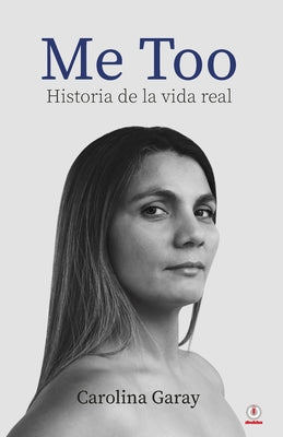 Me Too: Historia de la vida real