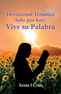 Devocional Temático Solo por hoy: Vive su Palabra