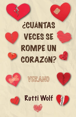 ¿Cuántas veces se rompe un corazón?: Verano