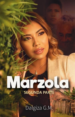 Marzola: Segunda parte