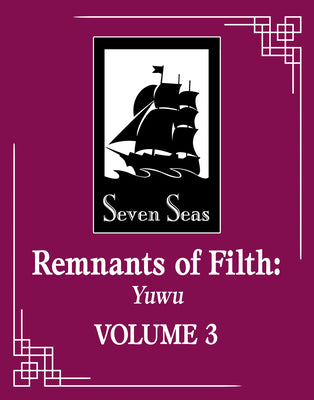 Remnants of Filth: Yuwu (Novel) Vol. 3