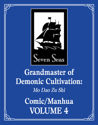 Grandmaster of Demonic Cultivation: Mo DAO Zu Shi (the Comic / Manhua) Vol. 4