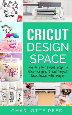 Cricut Design Space: How to Start Cricut Step by Step - Original Cricut Project Ideas Inside with Images