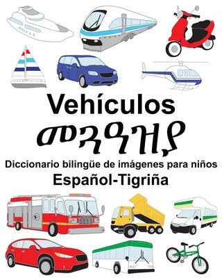 Español-Tigriña Vehículos/መጓዓዝያ Diccionario bilingüe de imágenes para niños