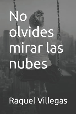 No olvides mirar las nubes