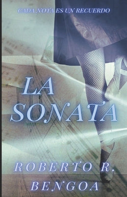 La Sonata: Cada nota es un recuerdo