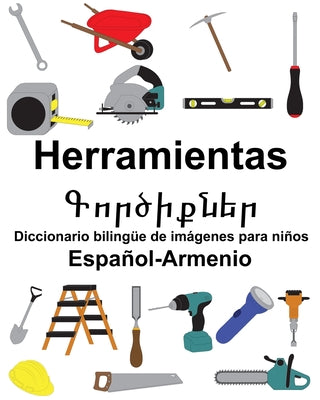 Español-Armenio Herramientas/Գործիքներ Diccionario bilingüe de imágenes para niños