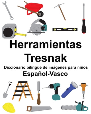 Español-Vasco Herramientas/Tresnak Diccionario bilingüe de imágenes para niños