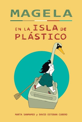 Magela En La Isla de Plástico