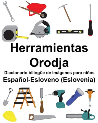 Español-Esloveno (Eslovenia) Herramientas/Orodja Diccionario bilingüe de imágenes para niños