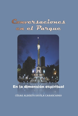 Conversaciones en el parque: en la dimensión espiritual