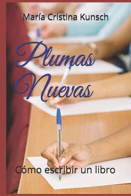 Plumas Nuevas: pautas para escribir un libro