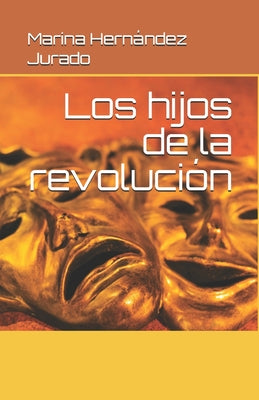 Los hijos de la revolución