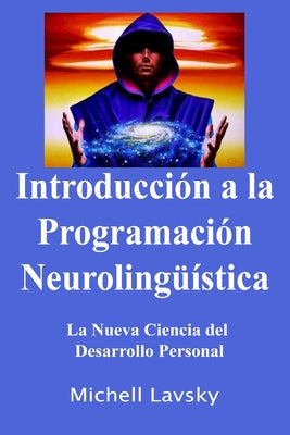 Introducción a la Programación Neurolingüística