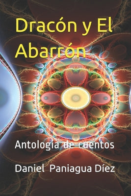 Dracón y El Abarrón: Antología de cuentos